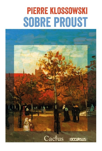 Sobre Proust - Pierre Klossowski