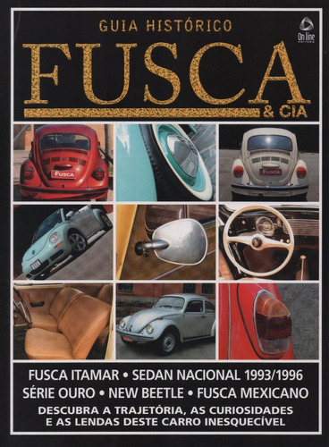 Fusca & Cia Guia Histórico Volume 4 Itamar Série Ouro Beetle