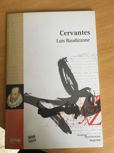 Biografía De Miguel De Cervantes Autor Del Don Quijote