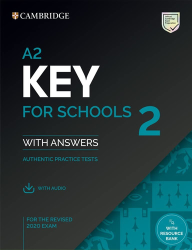 A2 Key For Schools 2 -  Student`s W/key & Audio *rev2020 Kel