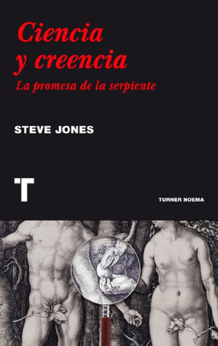Libro - Ciencia Y Creencia, De Steve Jones. Editorial Turne