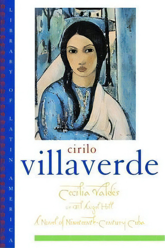 Cecilia Valdes, De Cirilo Villaverde. Editorial Oxford University Press Inc, Tapa Blanda En Inglés