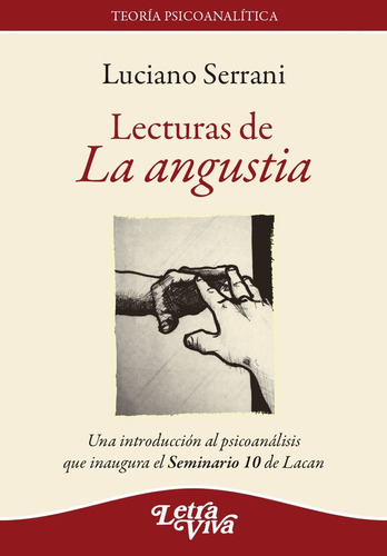 Lecturas De La Angustia - Luciano Serrani