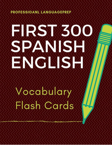 Libro: First 300 Spanish English Vocabulary Flash Cards: Lea