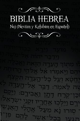 Biblia Hebrea: Naj (neviim Y Ketubim En Español) Volumen Ii 