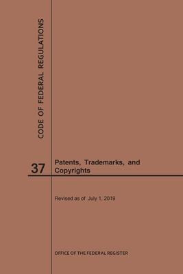 Libro Code Of Federal Regulations Title 37, Patents, Trad...