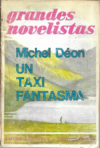 Un Taxi Fantasma De Michel Déon - Emecé
