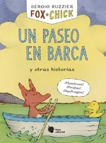 Comprar Fox + Chick. Un Paseo En Barca Y Otras Historias, De Sergio Ruzzier. Editorial A.s Ediciones, Tapa Dura, Edición 2020 En Español