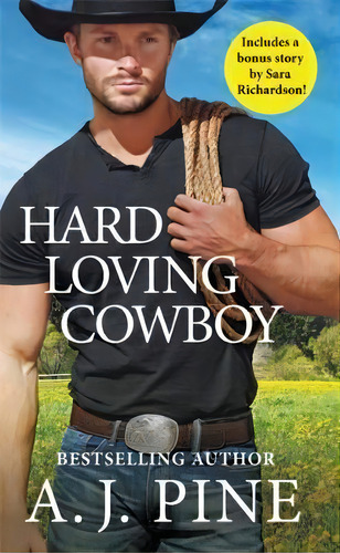 Hard Loving Cowboy, De A.j. Pine. Editorial Little Brown Company, Tapa Blanda En Inglés