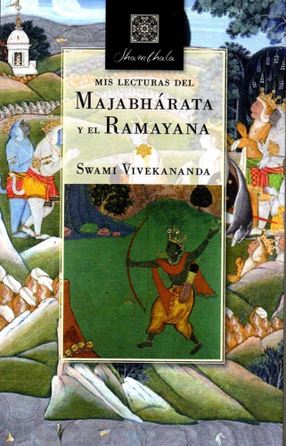 Mis Lecturas Majabharata Y El Ramayana Vivekananda, Swami Ge