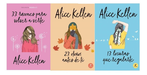 33 Razones Para Volver A Verte / 23 Otoños Antes De Ti / 13 Locuras Que Regalarte, De Alice Kellen. Editorial Titania, Tapa Blanda En Español, 2021