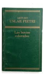 Las Lanzas Coloradas ..