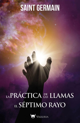 Imagen 1 de 1 de La Práctica De Las Llamas - El Septimo Rayo