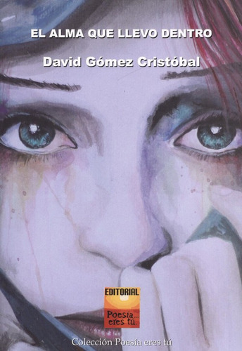 El Alma Que Llevo Dentro Gomez Cristobal, David Editorial Po