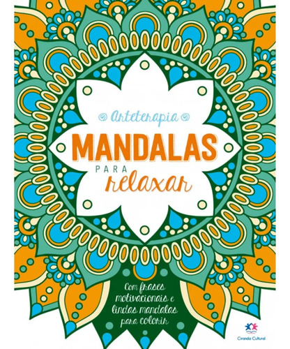 Mandalas Para Relaxar - Livro De Colorir Físico - Ciranda Cultural