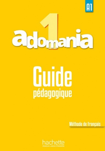 Adomania 1 - Guide Pedagogique