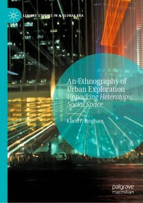 Libro An Ethnography Of Urban Exploration : Unpacking Het...