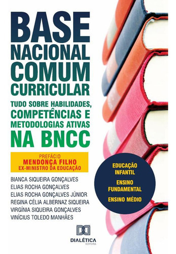 Base Nacional Comum Curricular, De Elias Roch Siqueira Gonçalves. Editorial Editora Dialetica, Tapa Blanda En Portugués