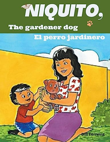 Niquito, The Gardener Dog - Niquito, El Perro Jardinero (1)