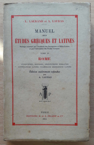 Manuel Des Études Grecques Et Latines Rome A. Lauras 1955