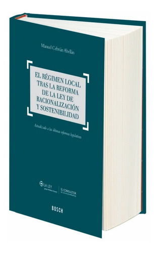 Libro El Rã©gimen Local Tras La Reforma De La Ley De Raci...