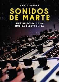 Libro Sonidos De Marte .una Historia De La Musica Electronic