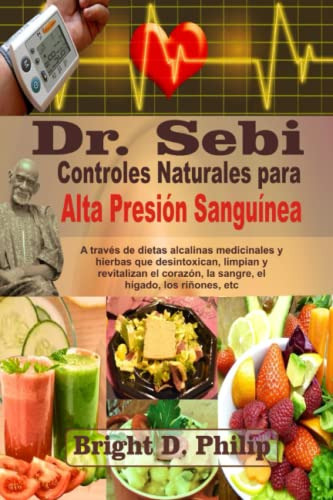Dr Sebi Controles Naturales Para Alta Presion Sanguinea: A T