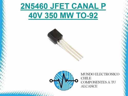 2 X 2n5460 Jfet Canal P 40v 350 Mw To-92