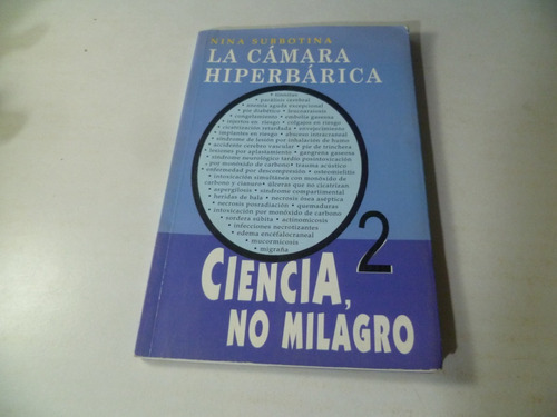 La Camara Hiperbarica:ciencia,no Milagro 