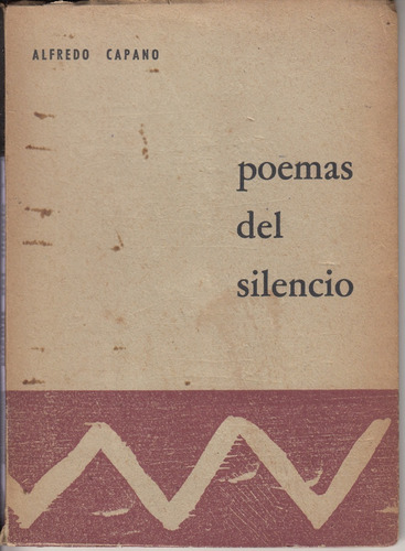 1967 Soriano Uruguay Alfredo Capano Poemas Del Silencio Raro