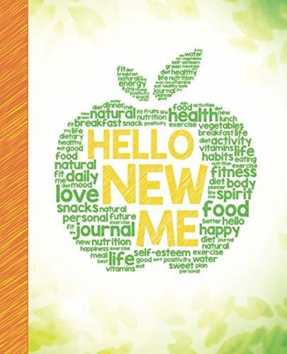 Book : Hello New Me A Daily Food And Exercise Journal To...