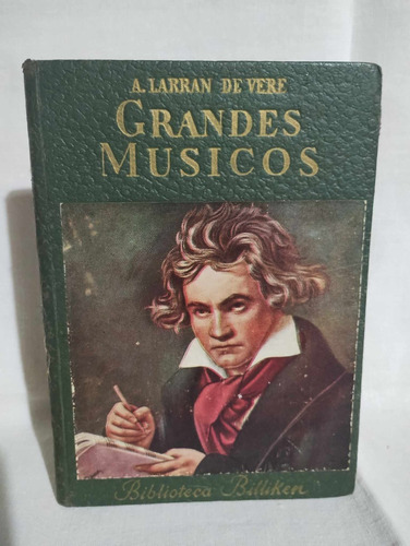 Grandes Musicos - Lauro Palma - Billiken Colecc. Verde 1951