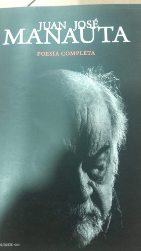 Poesia Completa De Manauta Juan Jose (Usado)