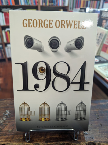1984  George Orwell, Ediciones Obelisco
