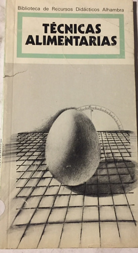 Libro Tecnicas Alimentarias + Por Qué Comemos ? Alhambra
