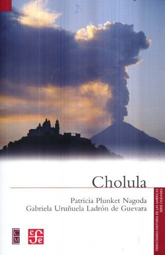 Cholula - Patricia Plunket Nagoda - Nuevo - Original 