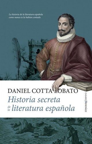 Libro: Historia Secreta De La Literatura Española. Cotta Lob