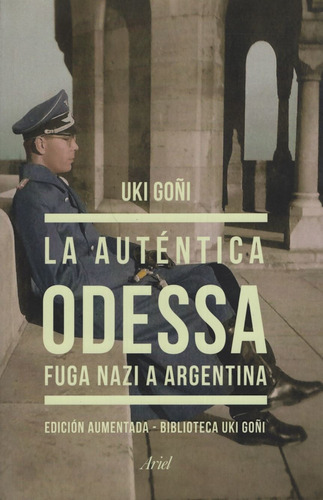 Libro La Auténtica Odessa - Uki Goñi