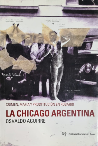 La Chicago Argentina Osvaldo Aguirre