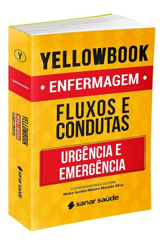 Yellowbook Enferma Fluxos E Condu Em Urg E Emerg, 1ª Ed 2021
