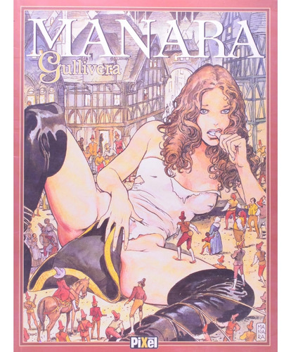Manara Gullivera, De Milo Manara. Editorial Pixel Media, Capa Comum Em Português, 2024
