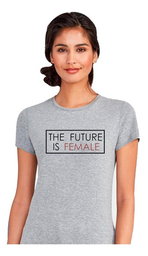 Polera De Mujer Frase Feminista The Future Is Female- D3 