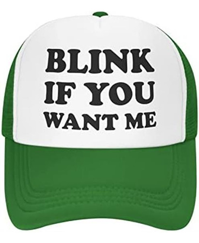 Piuuixe Blink If You Want Me Gorra De Béisbol Divertida Somb