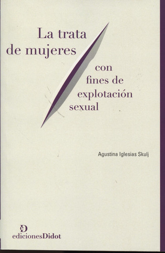 La Trata De Mujeres Explotación Sexual, Skulj, Didot 