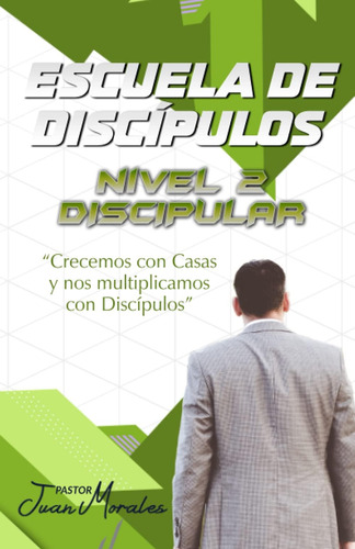 Libro: Escuela De Discipulos: Nivel 2: Discipular (spanish E