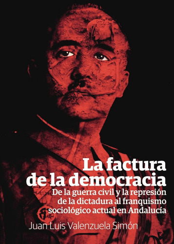 Libro La Factura De La Democracia - Valenzuela Simã³n, Ju...