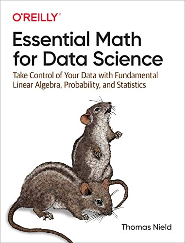 Book : Essential Math For Data Science Take Control Of Your