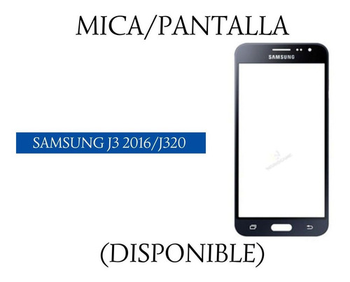 Mica Pantalla Samsung Galaxy J320 - J3 2016.