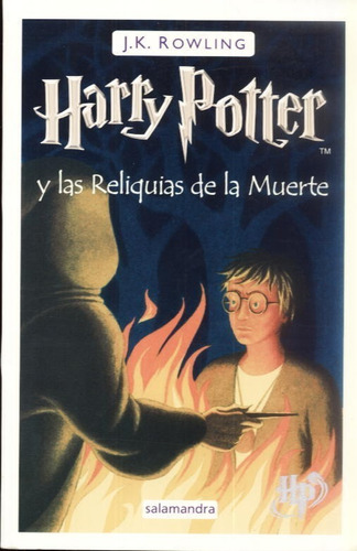 Harry Potter Y Las Reliquias De La Muerte J K Rowling