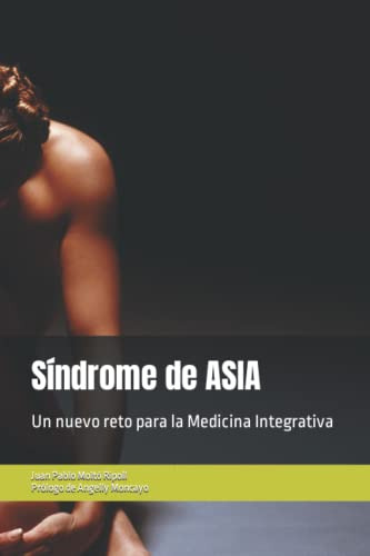 Sindrome De Asia: Un Nuevo Reto Para La Medicina Integrativa